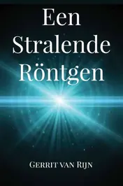 Omslag van Een stralende Röntgen