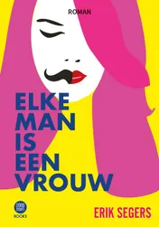 Omslag van Elke man is een vrouw