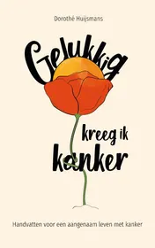 Omslag van Gelukkig kreeg ik kanker