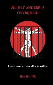 Omslag van Al het andere is onvrijheid