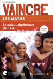 Omslag van Vaincre Maths - Le calcul algébrique de base