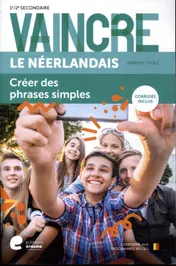 Omslag van Vaincre Le Néerlandais - Créer des phrases simples