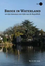 Omslag van Broek in Waterland en zijn inwoners ten tijde van de Republiek