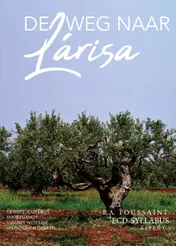 Omslag van De weg naar Lárisa - traject A & traject B