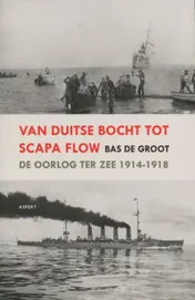 Omslag van Van Duitse Bocht tot Scapa Flow