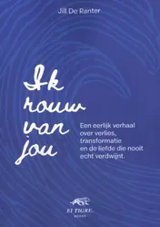 Omslag van Ik rouw van jou
