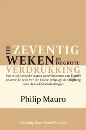 Omslag van De zeventig weken en de grote verdrukking