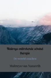 Omslag van Maitreya ontbrekende schakel therapie