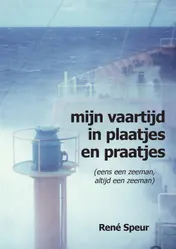 Omslag van Mijn vaartijd in plaatjes en praatjes