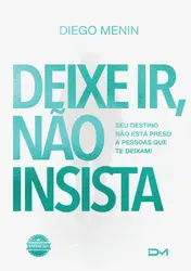 Omslag van Deixe ir, não insista