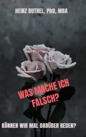 Omslag van WAS MACHE ICH FALSCH?