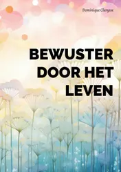 Omslag van Bewuster door het leven