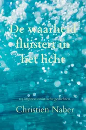 Omslag van De waarheid fluistert in het licht