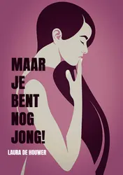 Omslag van Maar je bent nog jong!
