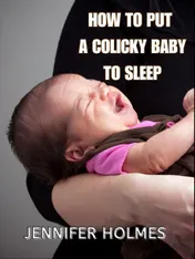 Omslag van How to put a colicky baby to sleep