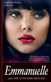 Omslag van Emmanuelle oder die Lust der Frauen (Der originale erste Band des Erotik-Bestsellers; unzensierte Ausgabe)