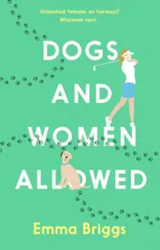 Omslag van Dogs and women allowed