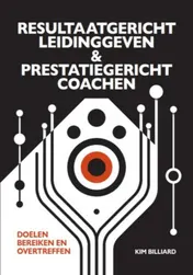 Omslag van Resultaatgericht leiding geven & prestatiegericht coachen