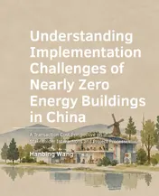 Omslag van Understanding Implementation Challenges of Nearly Zero Energy Buildings in China