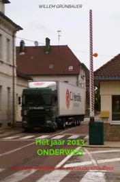 Omslag van Het jaar 2013 ONDERWEG