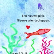 Omslag van Een nieuwe plek. Nieuwe vriendschappen.