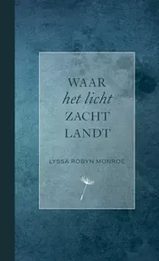 Omslag van Waar het licht zacht landt