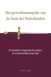 Omslag van Het geweldmonopolie van de Staat der Nederlanden