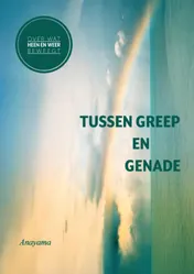 Omslag van Tussen Greep en Genade
