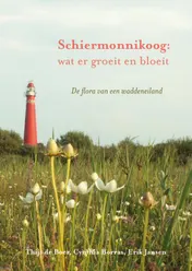 Omslag van Schiermonnikoog: wat er groeit en bloeit