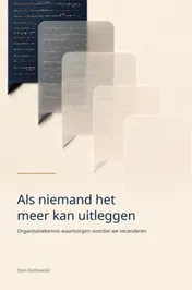 Omslag van Als niemand het meer kan uitleggen