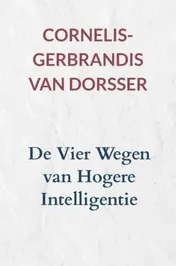 Omslag van De Vier Wegen van Hogere Intelligentie