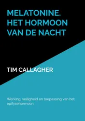 Omslag van Melatonine. Het hormoon van de nacht