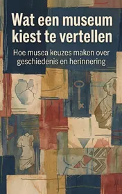 Omslag van Wat een museum kiest te vertellen