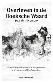 Omslag van Overleven in de Hoeksche Waard van de 19e eeuw