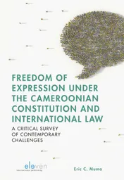 Omslag van Freedom of Expression under the Cameroonian Constitution and International Law
