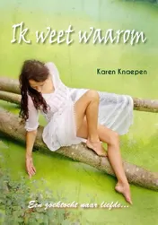 Omslag van Ik weet waarom