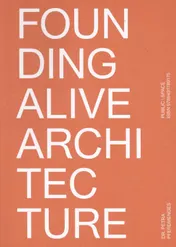 Omslag van Founding Alive Architecture