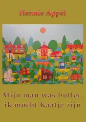 Omslag van Mijn man was butler,ik mocht Kaatje zijn