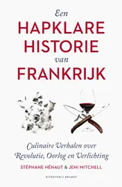Omslag van Een Hapklare Historie van Frankrijk