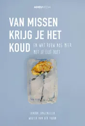 Omslag van Van missen krijg je het koud (e-book)