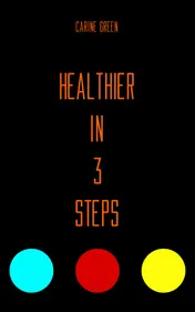Omslag van Healthier in 3 Steps