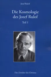 Omslag van Die Kosmologie des Jozef Rulof Teil 1