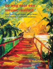 Omslag van De weg naar een nieuwe realiteit