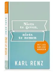 Omslag van Niets te geven, niets te nemen