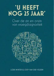 Omslag van 'U heeft nog 25 jaar'