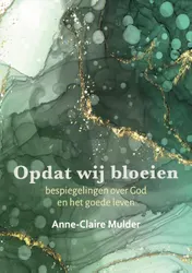 Omslag van Opdat wij bloeien