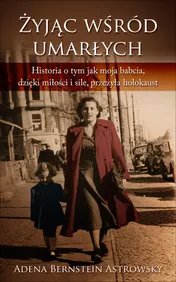 Omslag van Żyjąc wśród umarłych