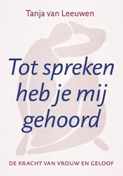 Omslag van Tot spreken heb je mij gehoord
