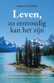 Omslag van LEVEN, ZO EENVOUDIG KAN HET ZIJN