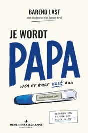 Omslag van Je wordt papa. Wen er maar vast aan